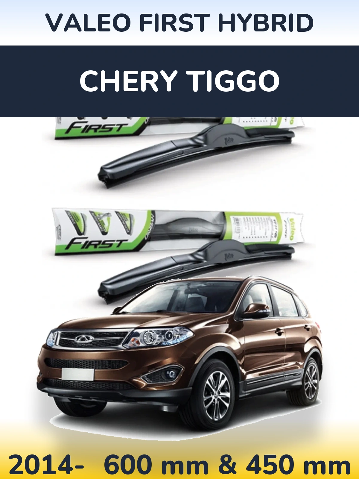 Front wiper blade set Valeo First Hybrid 600 & 450 mm for Chery Tiggo 2014-2026