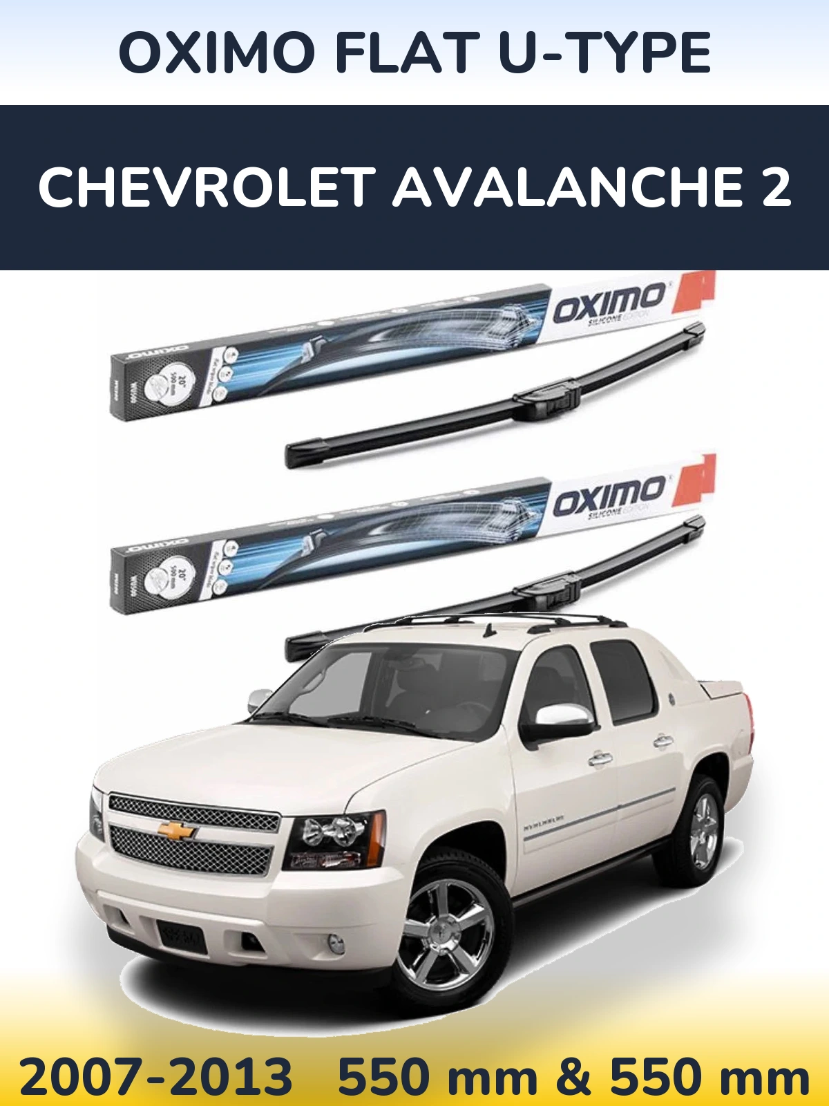Комплект передніх щіток Oximo Flat U-type 550 & 550 мм для Chevrolet Avalanche 2 2007-2013