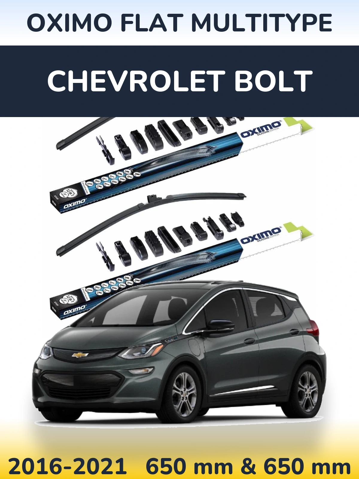 Front wiper blade set Oximo Flat MultiTipoe 650 & 650 mm for Chevrolet Bolt 2016-2021