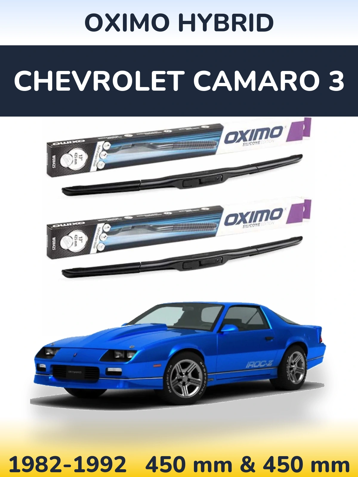 Front wiper blade set Oximo Hybrid 450 & 450 mm for Chevrolet Camaro 3 1982-1992