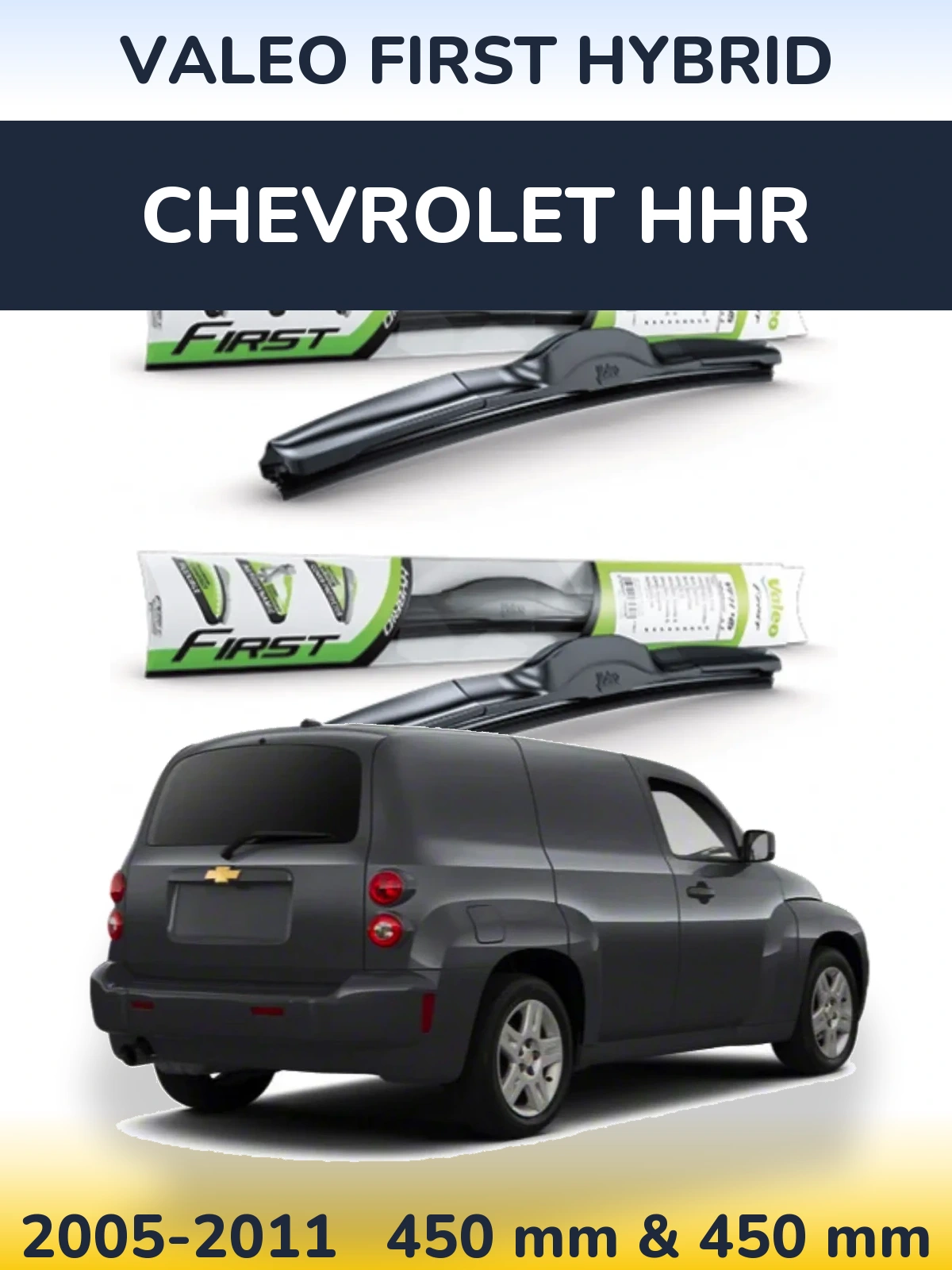 Front wiper blade set Valeo First Hybrid 450 & 450 mm for Chevrolet HHR 2005-2011