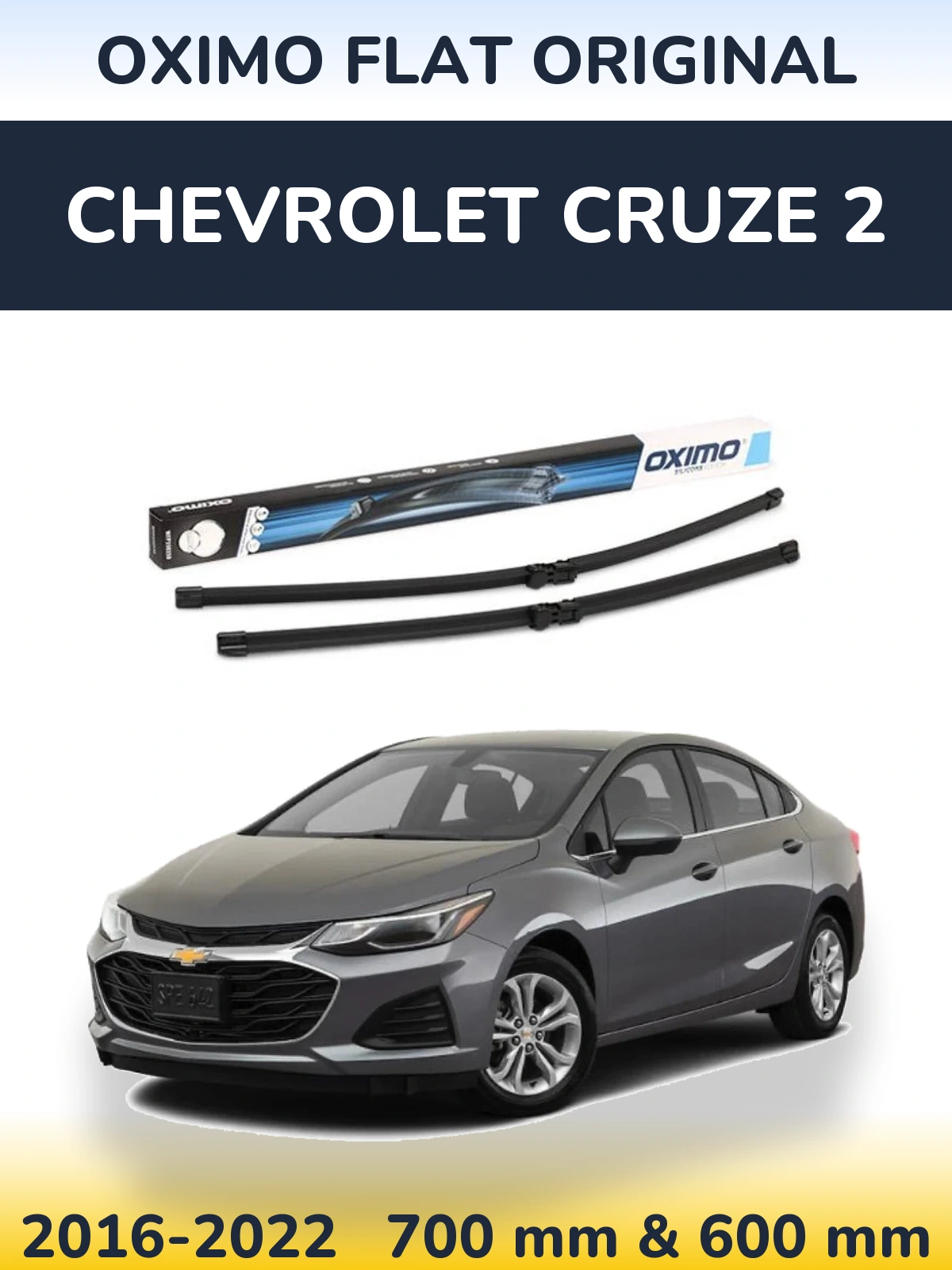 Комплект передніх щіток Oximo Flat Original 700 & 600 мм для Chevrolet Cruze 2 2016-2022