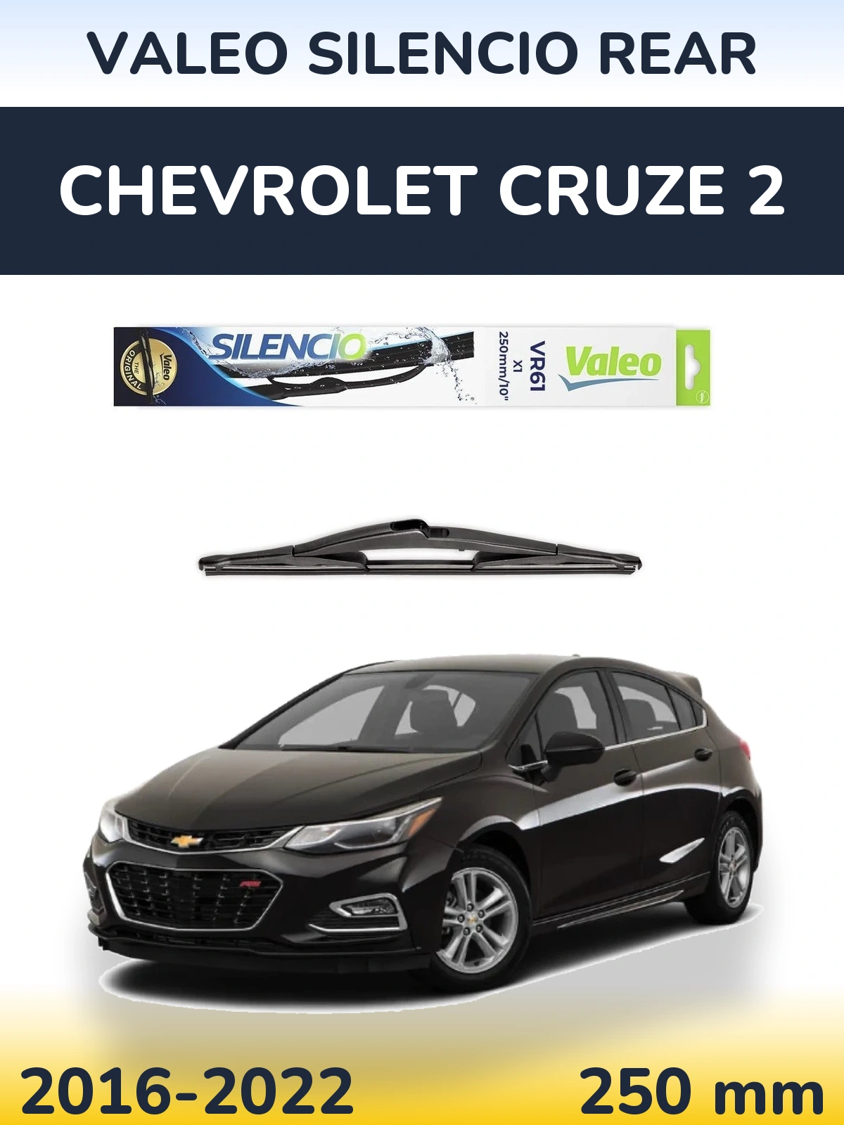 Rear wiper blade Valeo Silencio Rear 250 mm for Chevrolet Cruze 2 2016-2022
