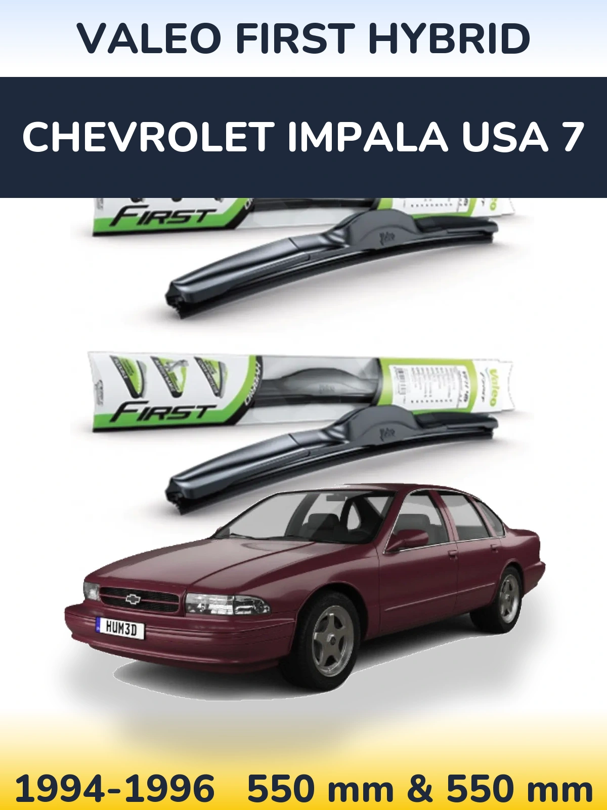 Front wiper blade set Valeo First Hybrid 550 & 550 mm for Chevrolet Impala USA 7 1994-1996