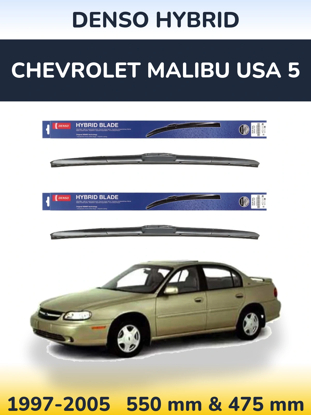 Front wiper blade set Denso Hybrid 550 & 475 mm for Chevrolet Malibu USA 5 1997-2005