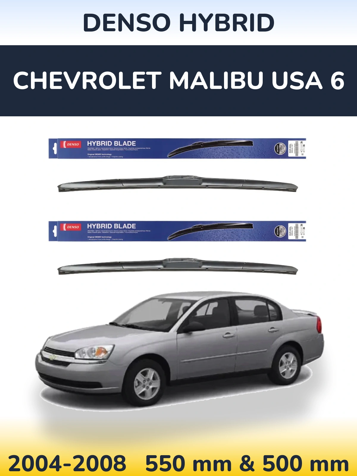 Front wiper blade set Denso Hybrid 550 & 500 mm for Chevrolet Malibu USA 6 2004-2008