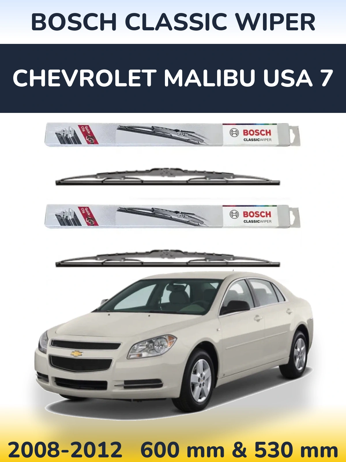 Front wiper blade set BOSCH Classic Wiper 600 & 530 mm for Chevrolet Malibu USA 7 2008-2012