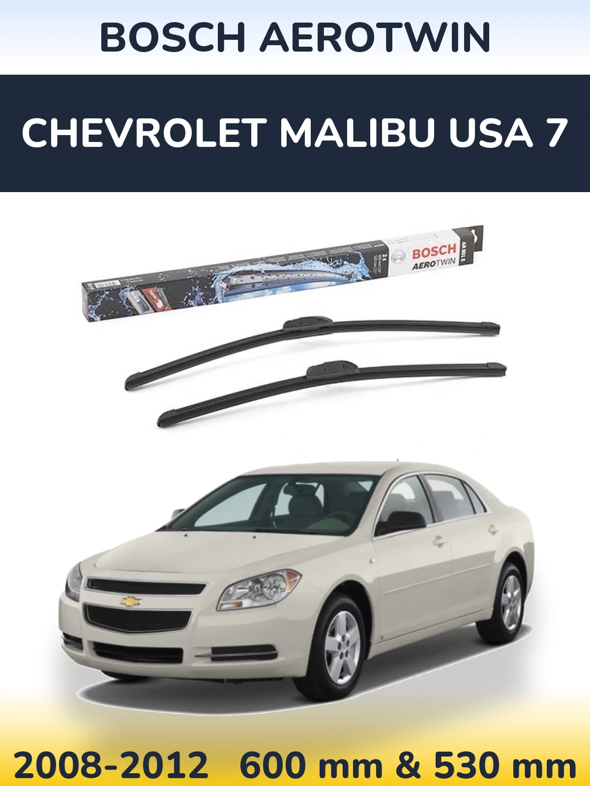 Front wiper blade set BOSCH AeroTwin 600 & 530 mm for Chevrolet Malibu USA 7 2008-2012