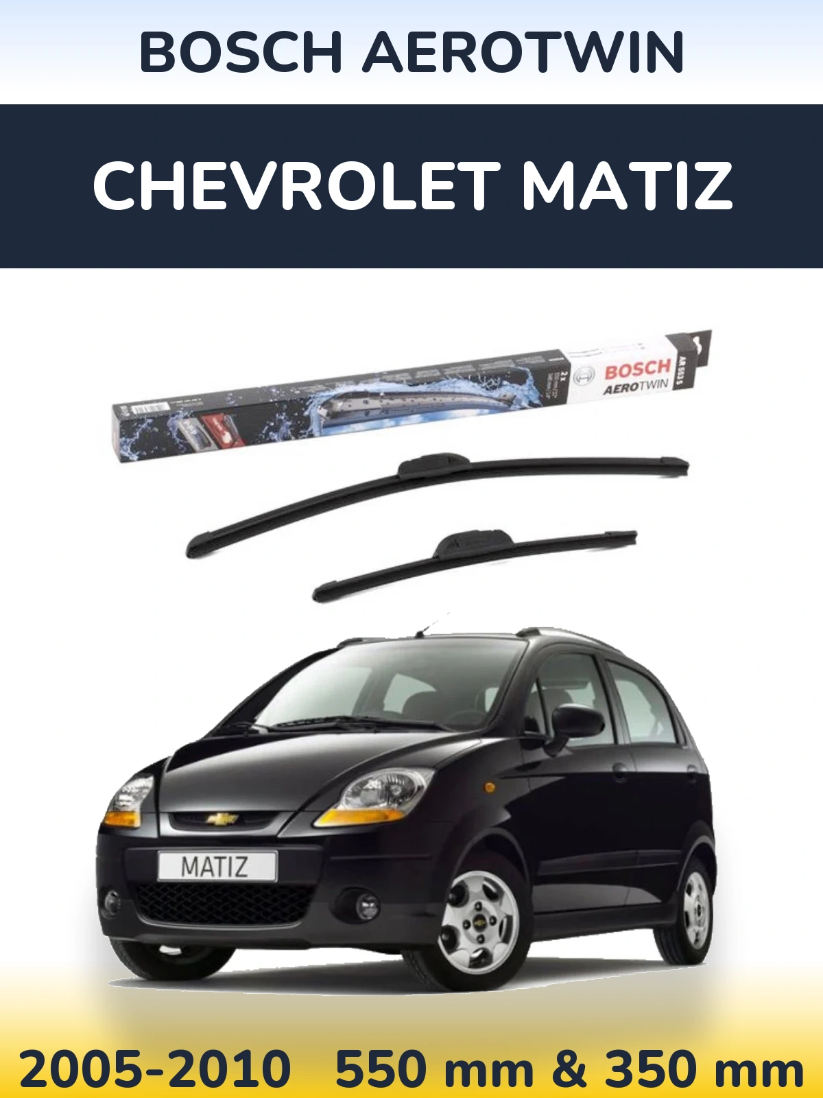 Комплект передних дворников BOSCH AeroTwin 550 & 350 мм для Chevrolet Matiz 2005-2010