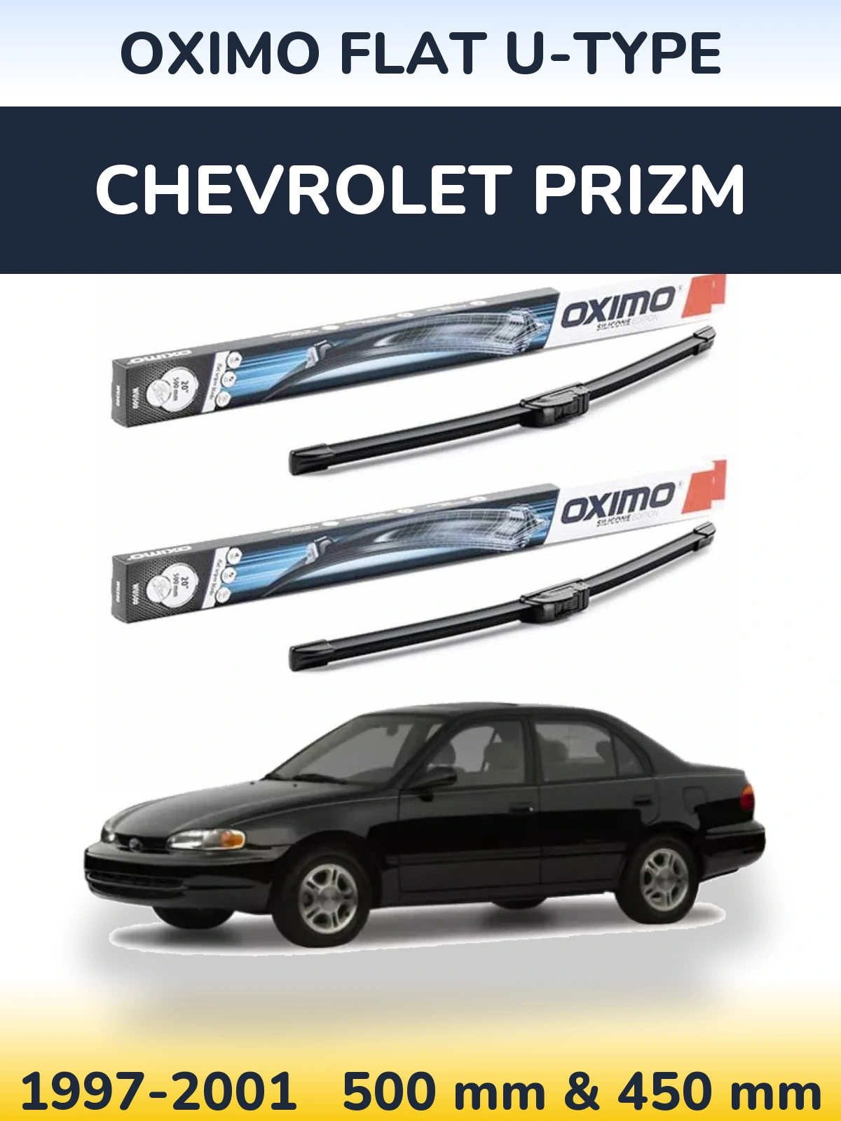 Front wiper blade set Oximo Flat U-type 500 & 450 mm for Chevrolet Prizm 1997-2001