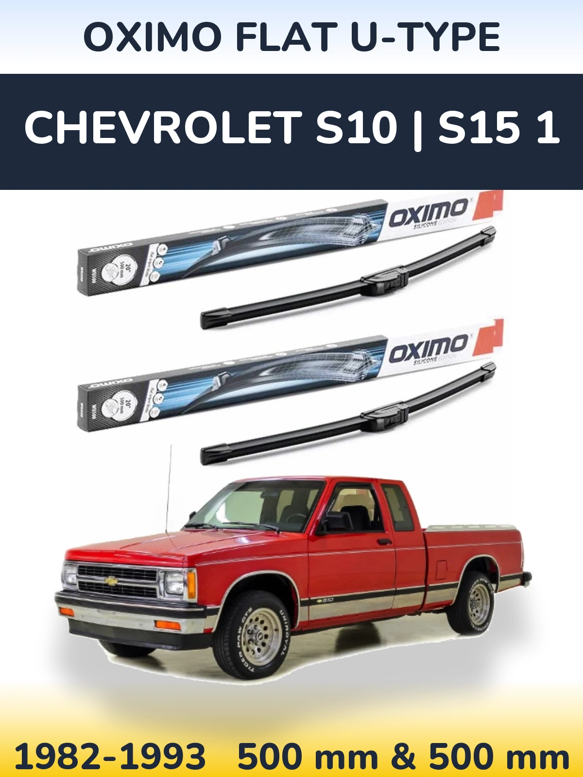 Front wiper blade set Oximo Flat U-type 500 & 500 mm for Chevrolet S10 | S15 1 1982-1993