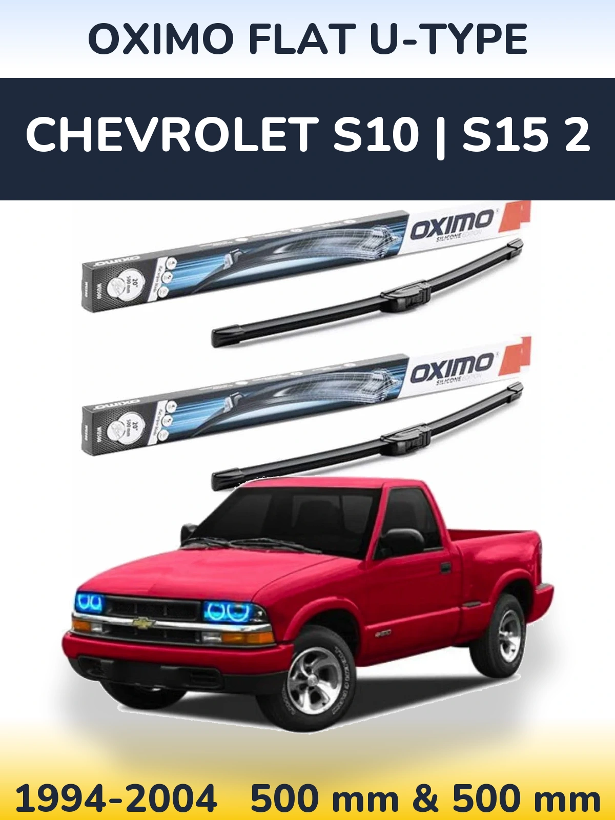 Front wiper blade set Oximo Flat U-type 500 & 500 mm for Chevrolet S10 | S15 2 1994-2004