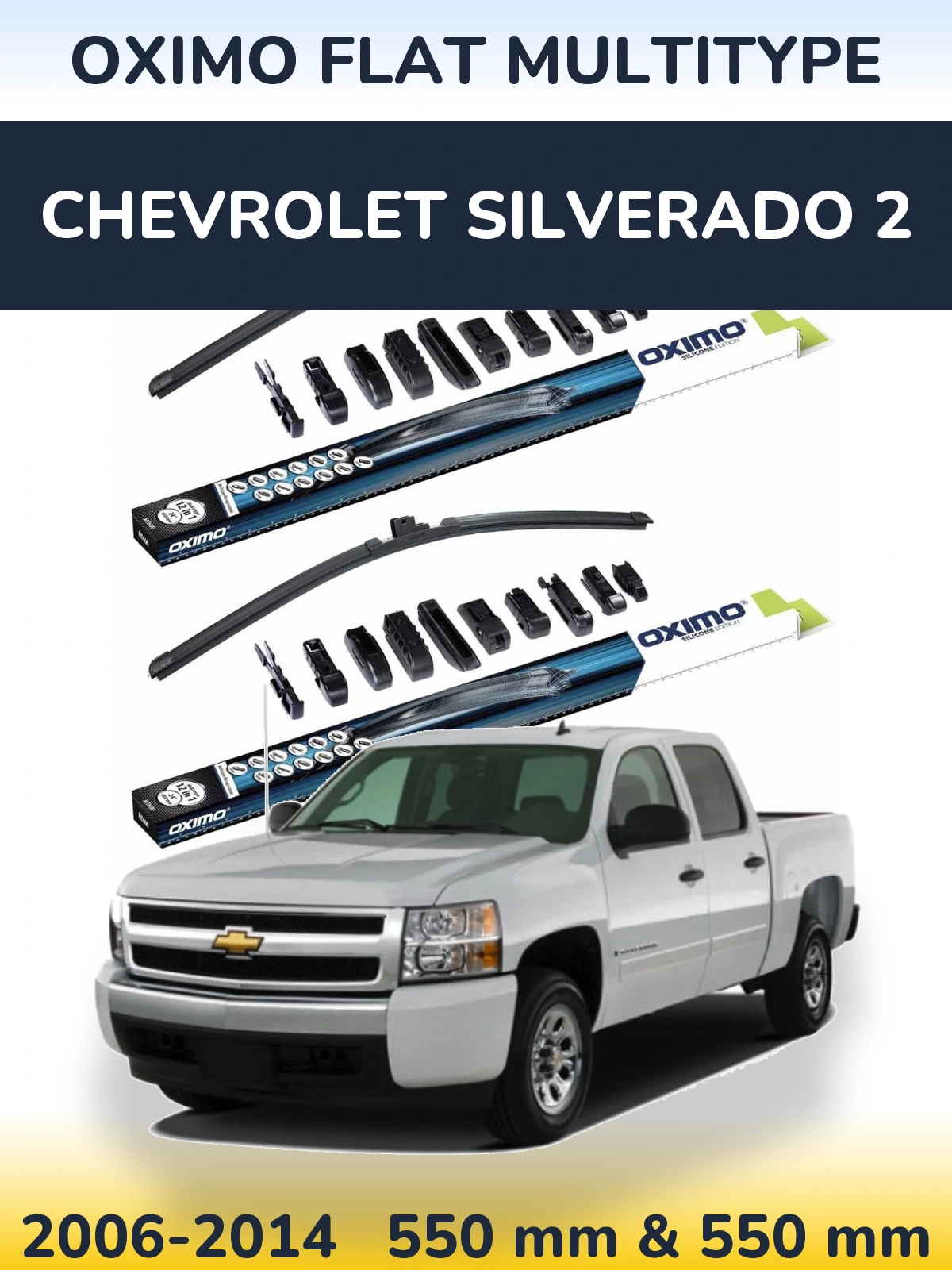 Front wiper blade set Oximo Flat MultiTypee 550 & 550 mm for Chevrolet Silverado 2 2006-2014