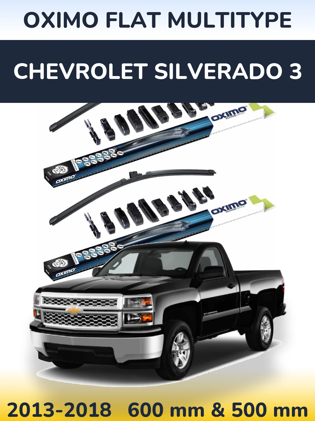 Front wiper blade set Oximo Flat MultiTipoe 600 & 500 mm for Chevrolet Silverado 3 2013-2018