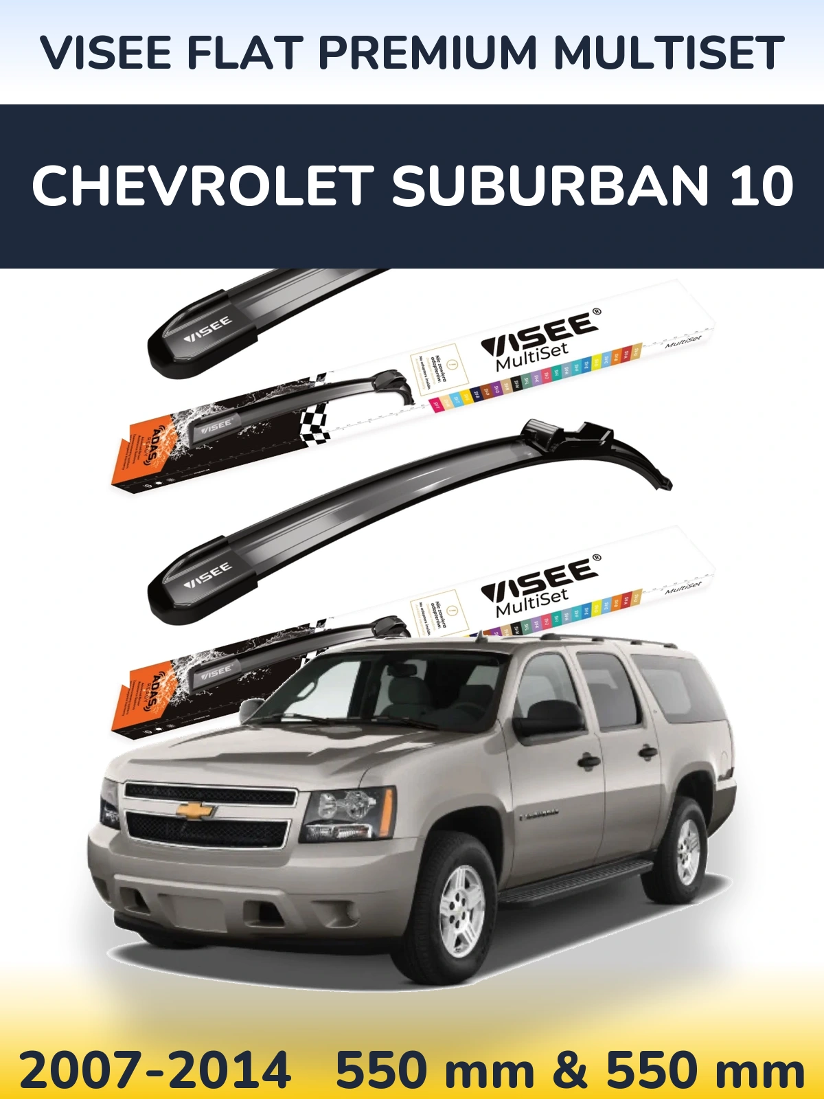 Front wiper blade set VISEE FLAT PREMIUM MultiSet 550 & 550 mm for Chevrolet Suburban 10 2007-2014