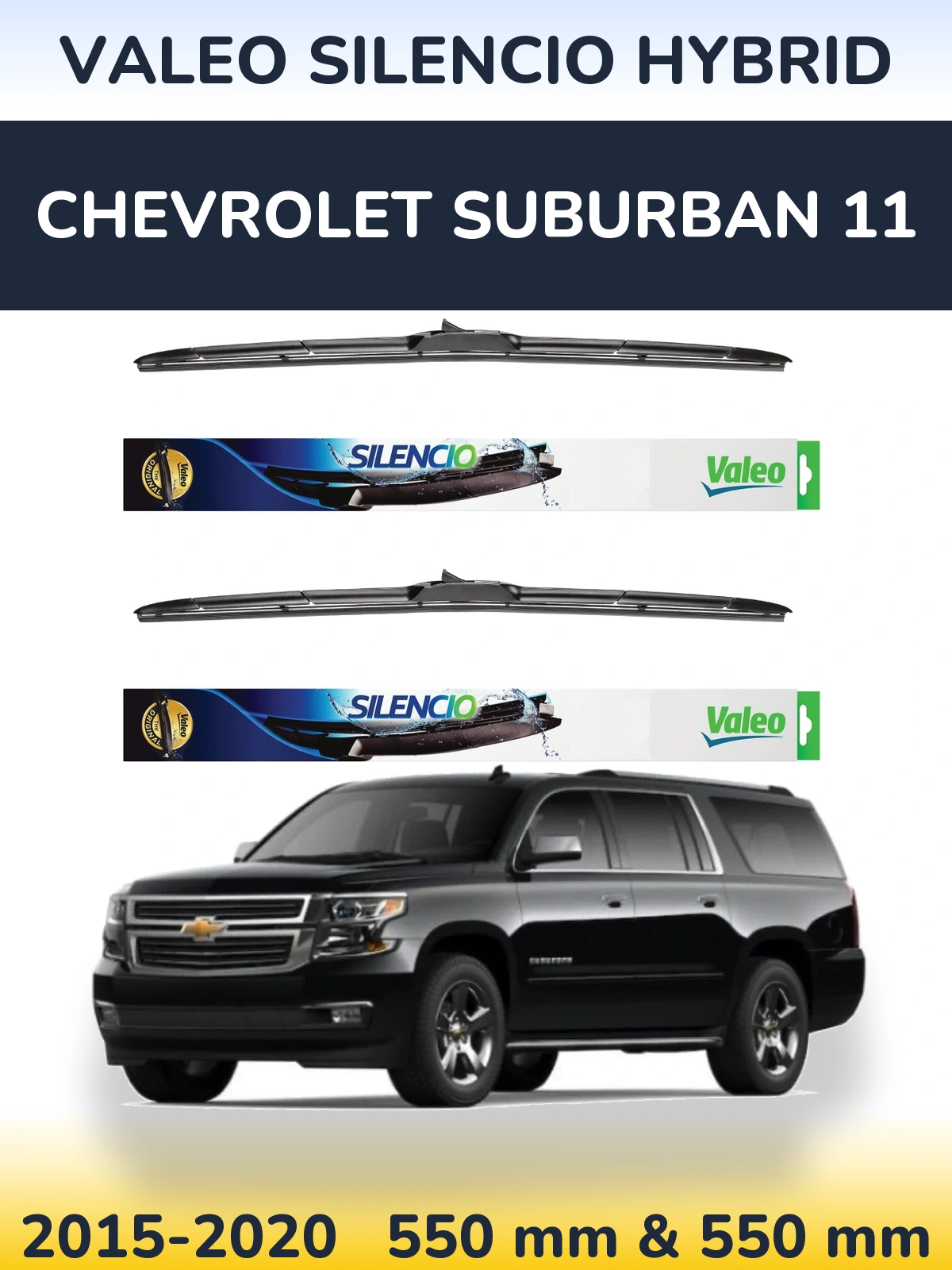 Front wiper blade set Valeo Silencio Hybrid 550 & 550 mm for Chevrolet Suburban 11 2015-2020
