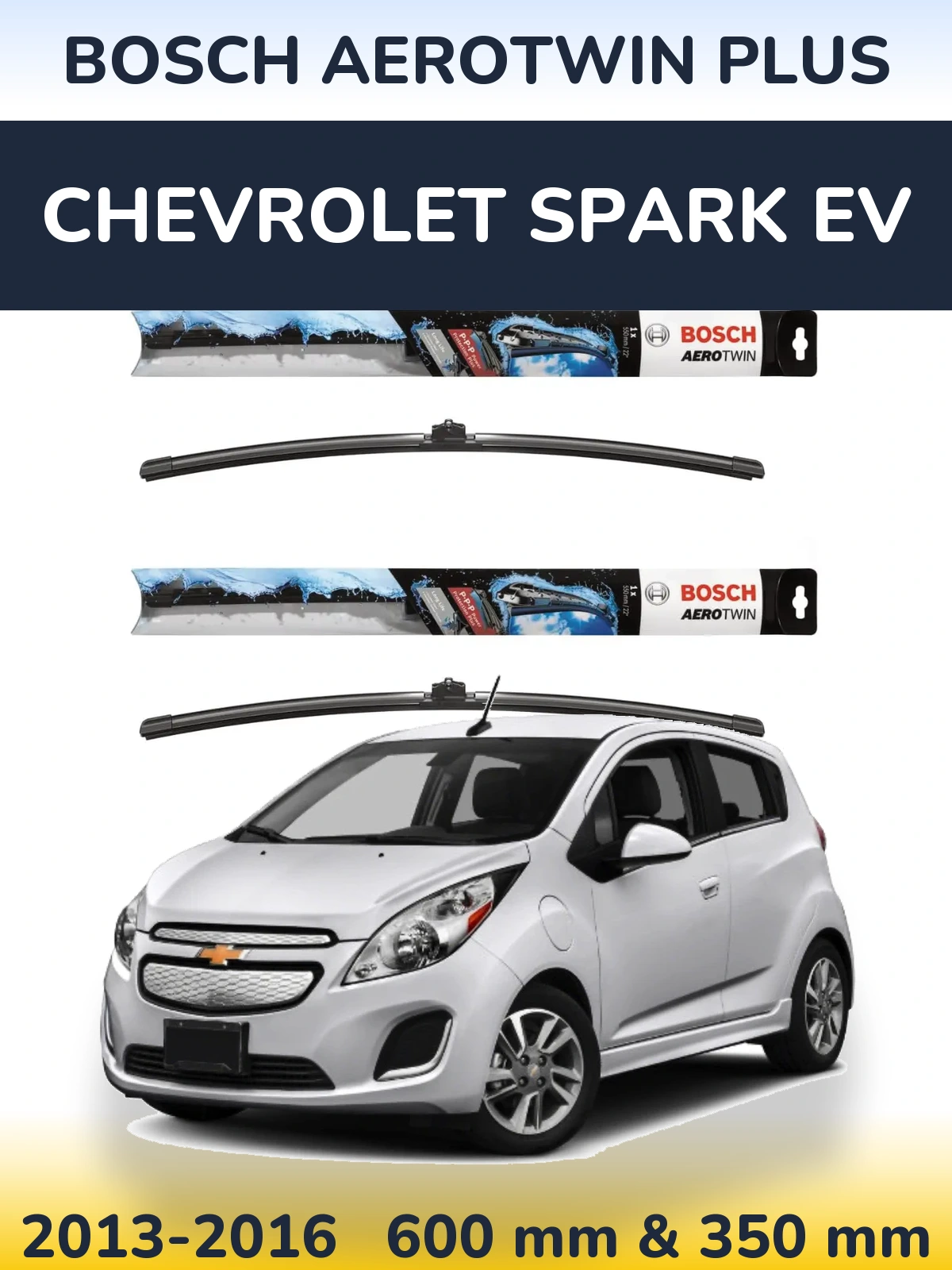 Комплект передних дворников BOSCH AeroTwin Plus 600 & 350 мм для Chevrolet Spark EV 2013-2016
