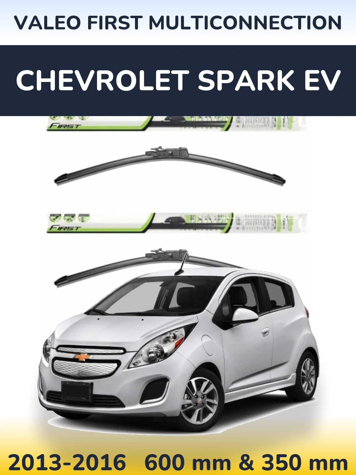 Комплект передніх щіток Valeo First MultiConnection 600 & 350 мм для Chevrolet Spark EV 2013-2016