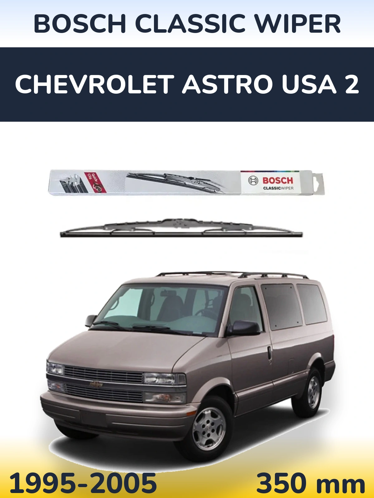Rear wiper blade BOSCH Classic Wiper 340 mm for Chevrolet Astro USA 2 1995-2005