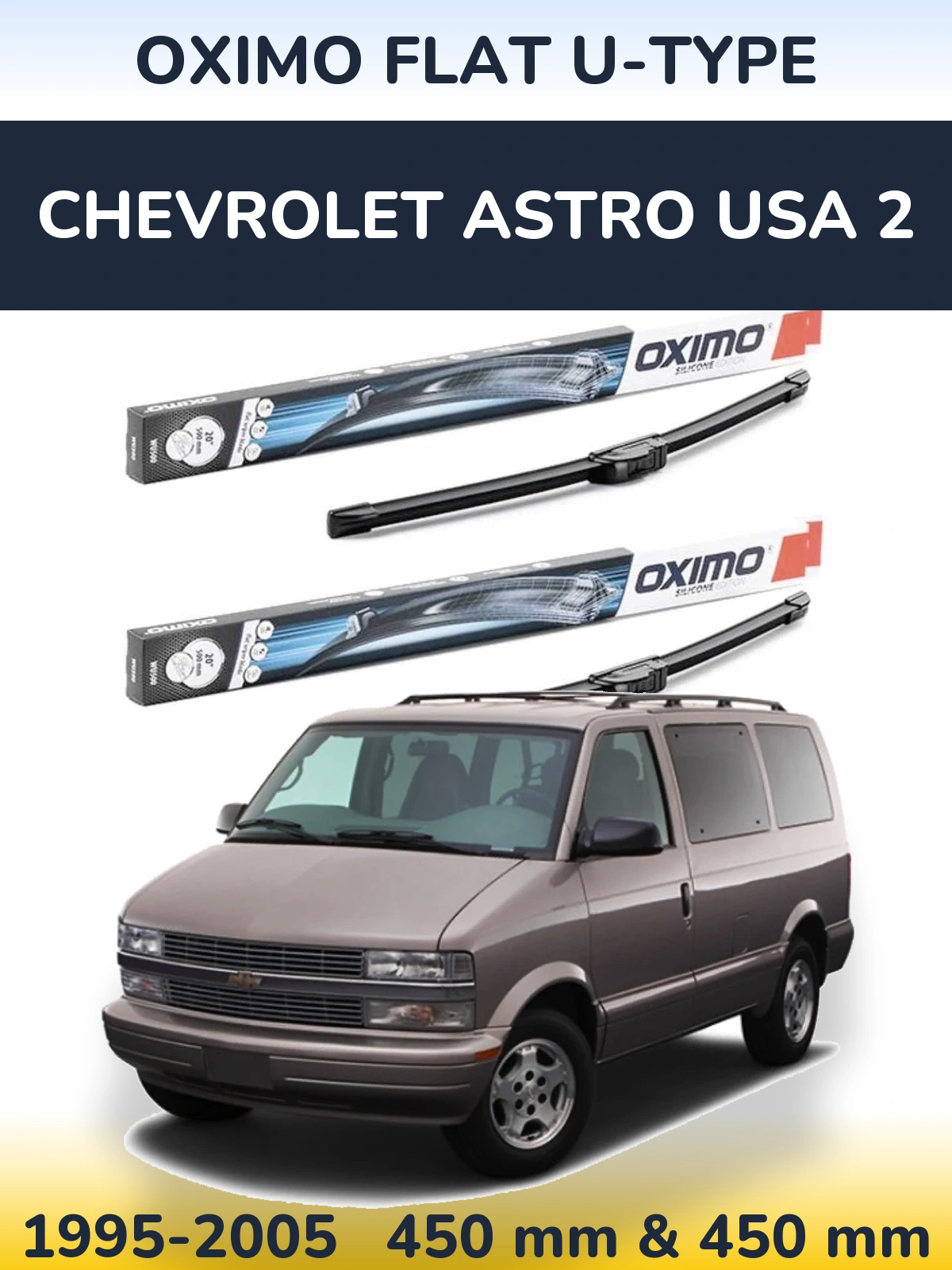 Front wiper blade set Oximo Flat U-type 450 & 450 mm for Chevrolet Astro USA 2 1995-2005