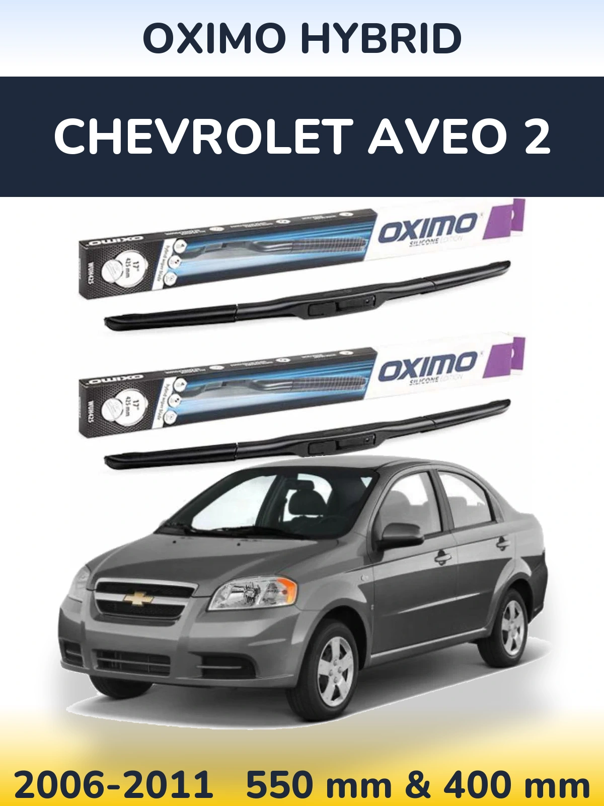 Front wiper blade set Oximo Hybrid 550 & 400 mm for Chevrolet Aveo 2 2006-2011