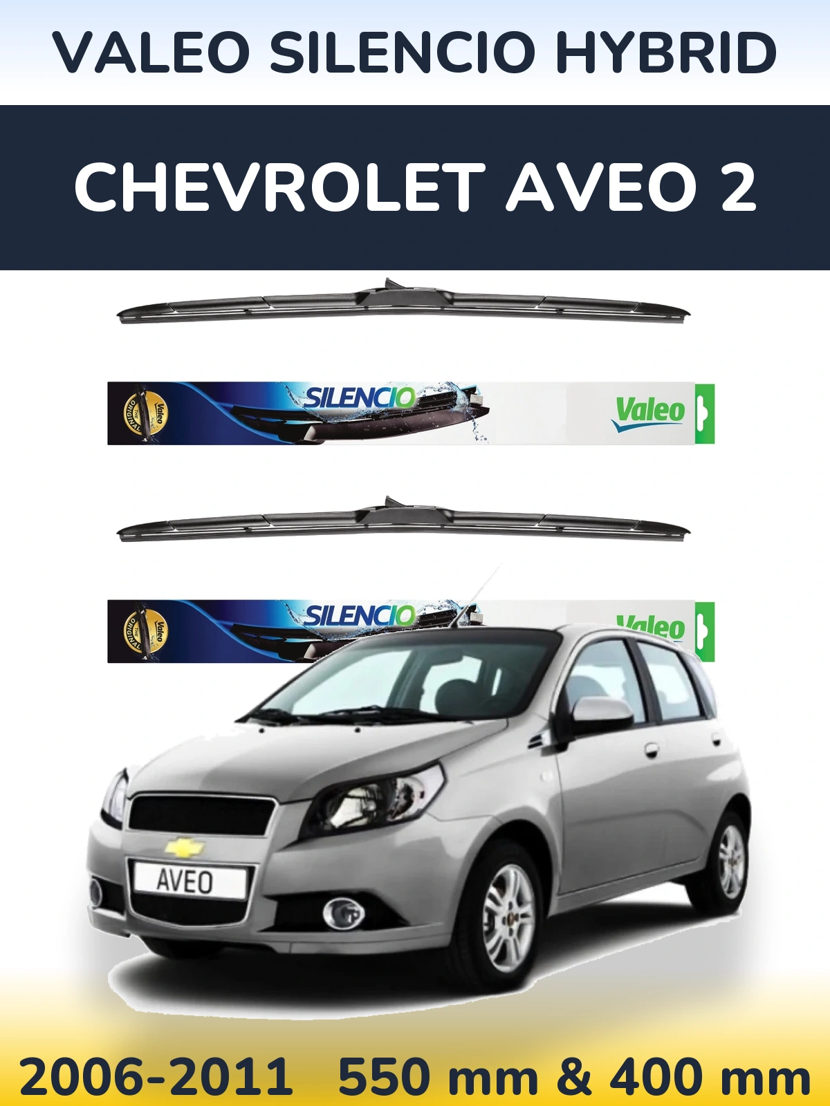 Front wiper blade set Valeo Silencio Hybrid 550 & 400 mm for Chevrolet Aveo 2 2006-2011