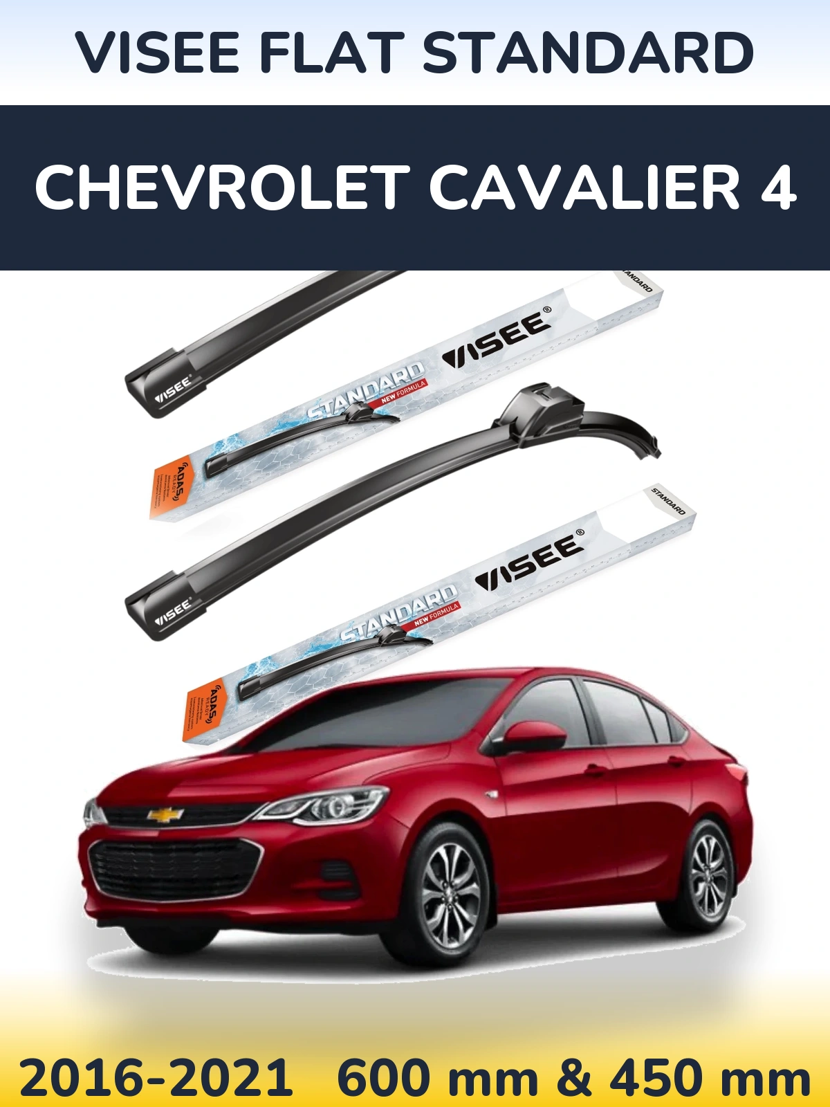 Комплект передніх щіток VISEE FLAT STANDARD 600 & 450 мм для Chevrolet Cavalier 4 2016-2021