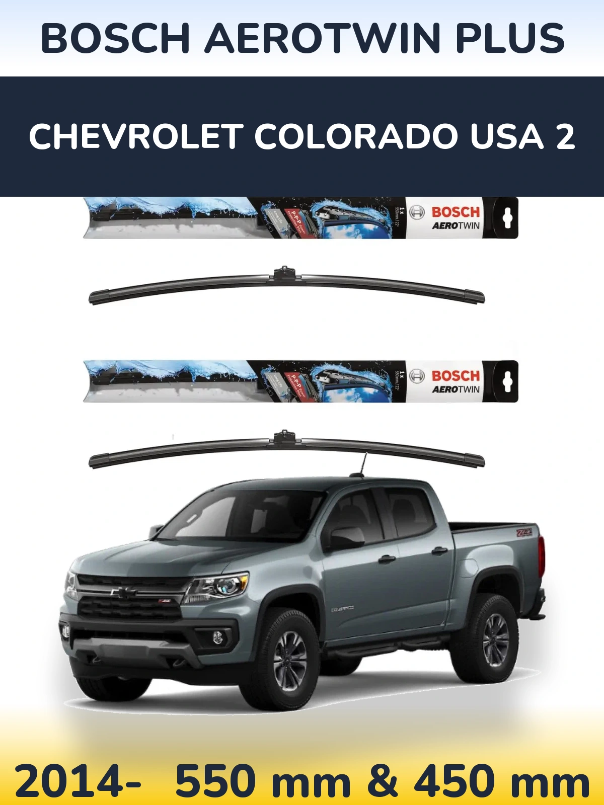 Front wiper blade set BOSCH AeroTwin Plus 550 & 450 mm for Chevrolet Colorado USA 2 2014-2026