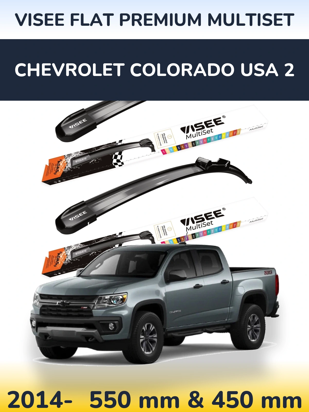 Front wiper blade set VISEE FLAT PREMIUM MultiSet 550 & 450 mm for Chevrolet Colorado USA 2 2014-2026