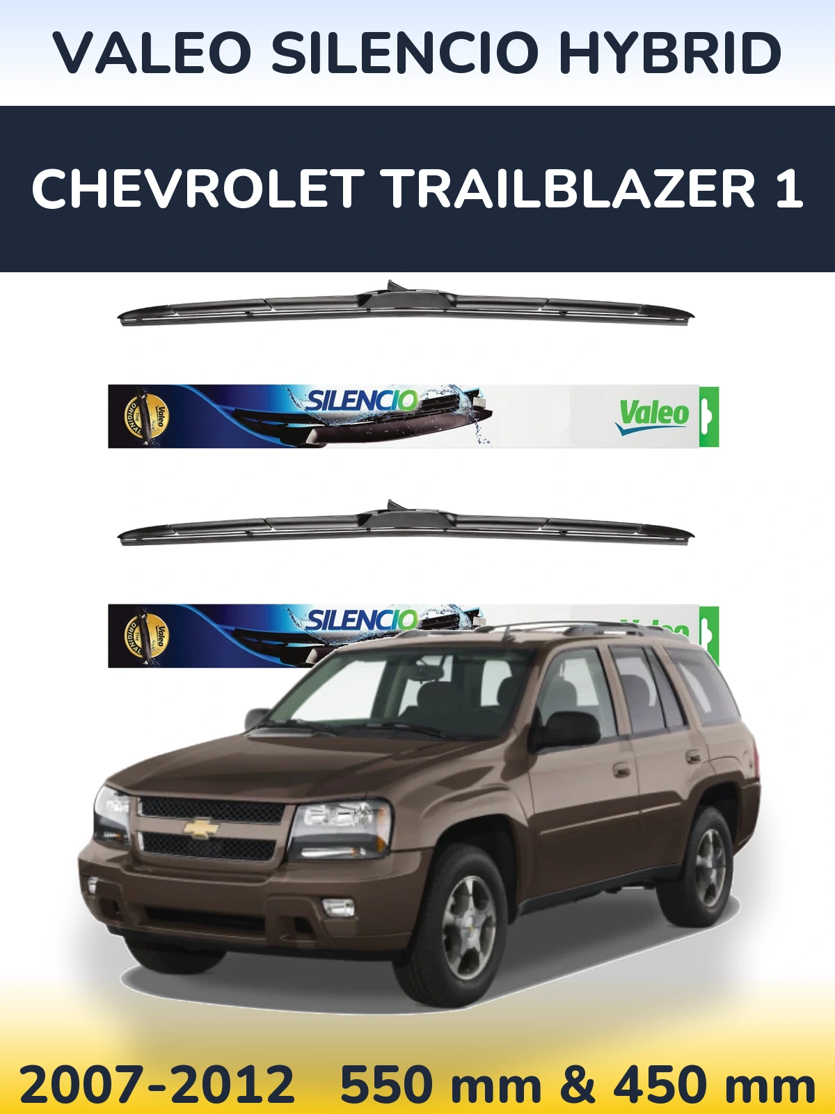 Front wiper blade set Valeo Silencio Hybrid 550 & 450 mm for Chevrolet TrailBlazer 1 2007-2012