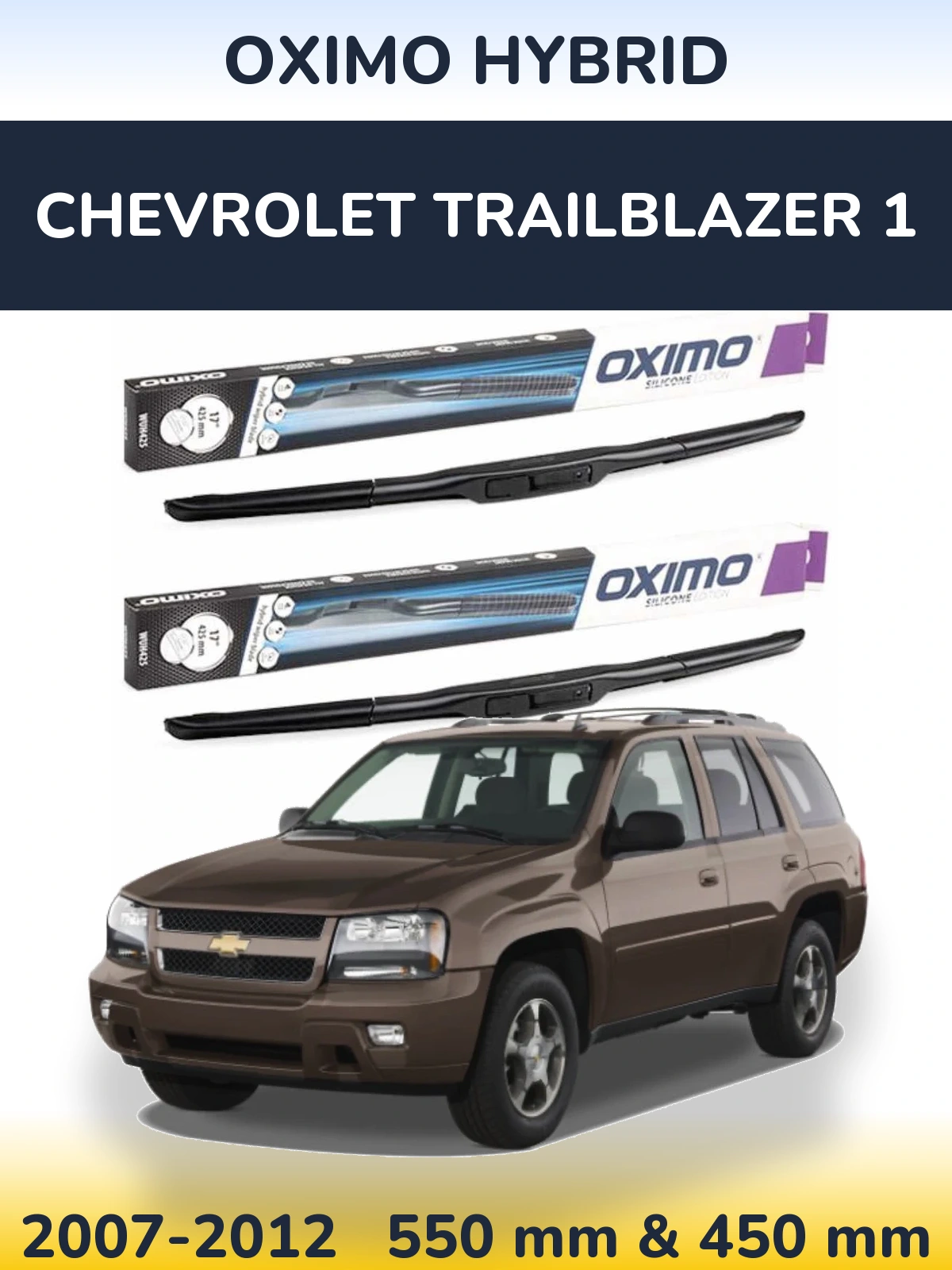 Front wiper blade set Oximo Hybrid 550 & 450 mm for Chevrolet TrailBlazer 1 2007-2012