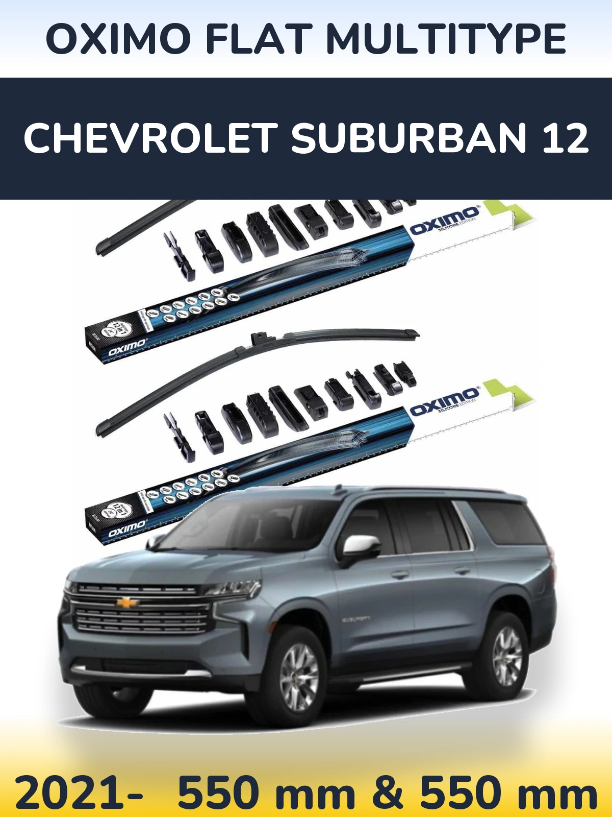 Front wiper blade set Oximo Flat MultiTipoe 550 & 550 mm for Chevrolet Suburban 12 2021-2026