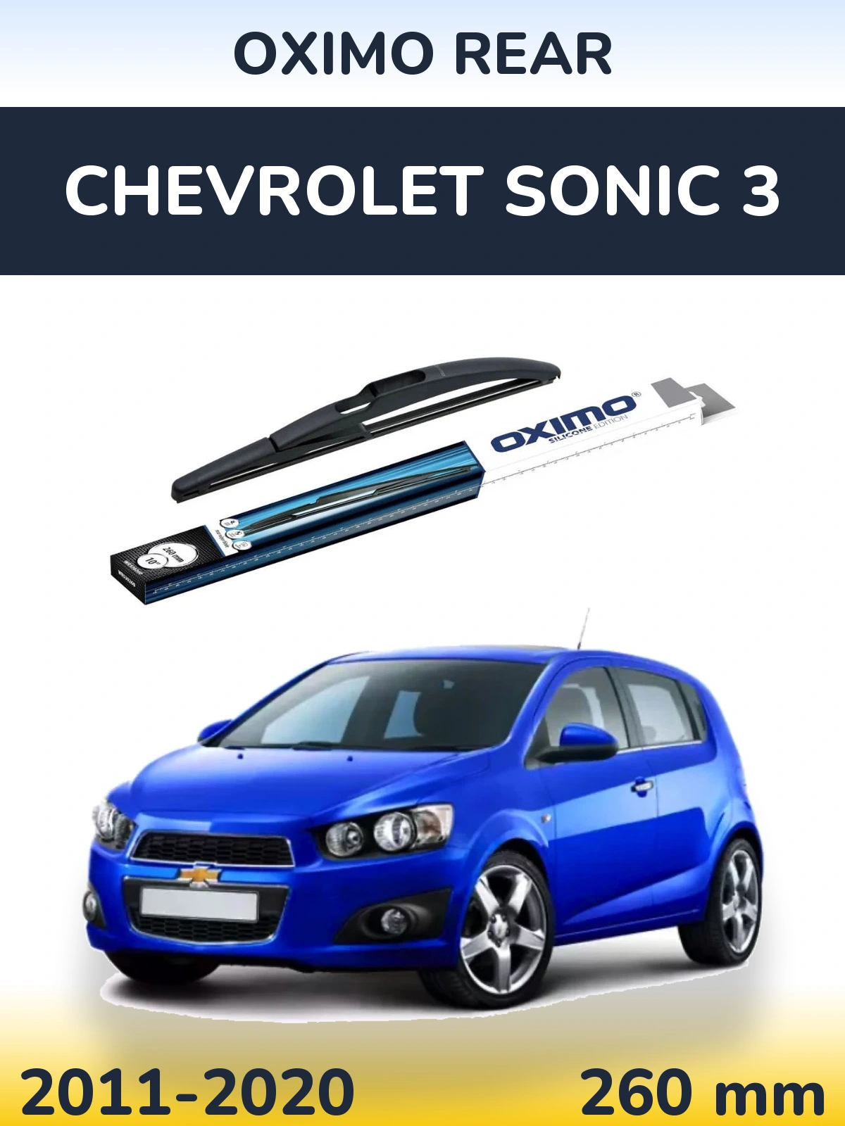 Задня щітка Oximo Rear 260 мм для Chevrolet Sonic 3 2011-2020