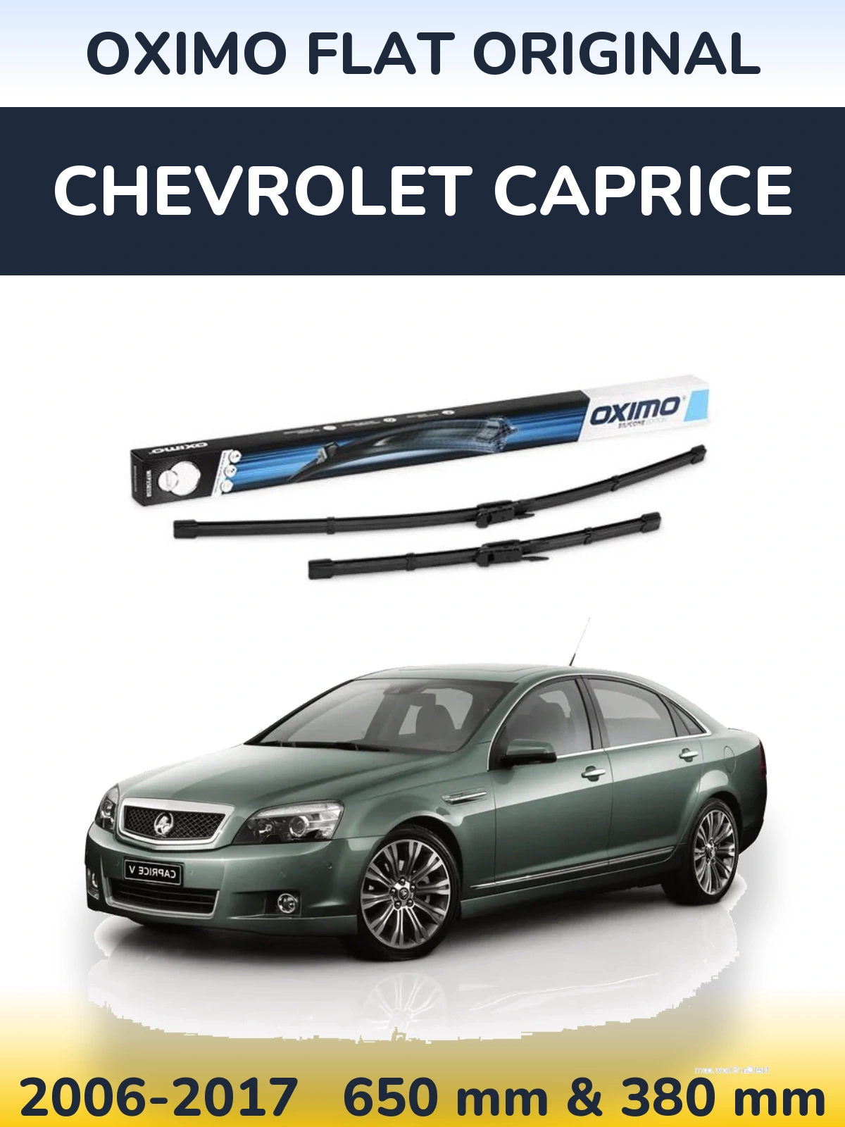 Front wiper blade set Oximo Flat Original 650 & 380 mm for Chevrolet Caprice 2006-2017