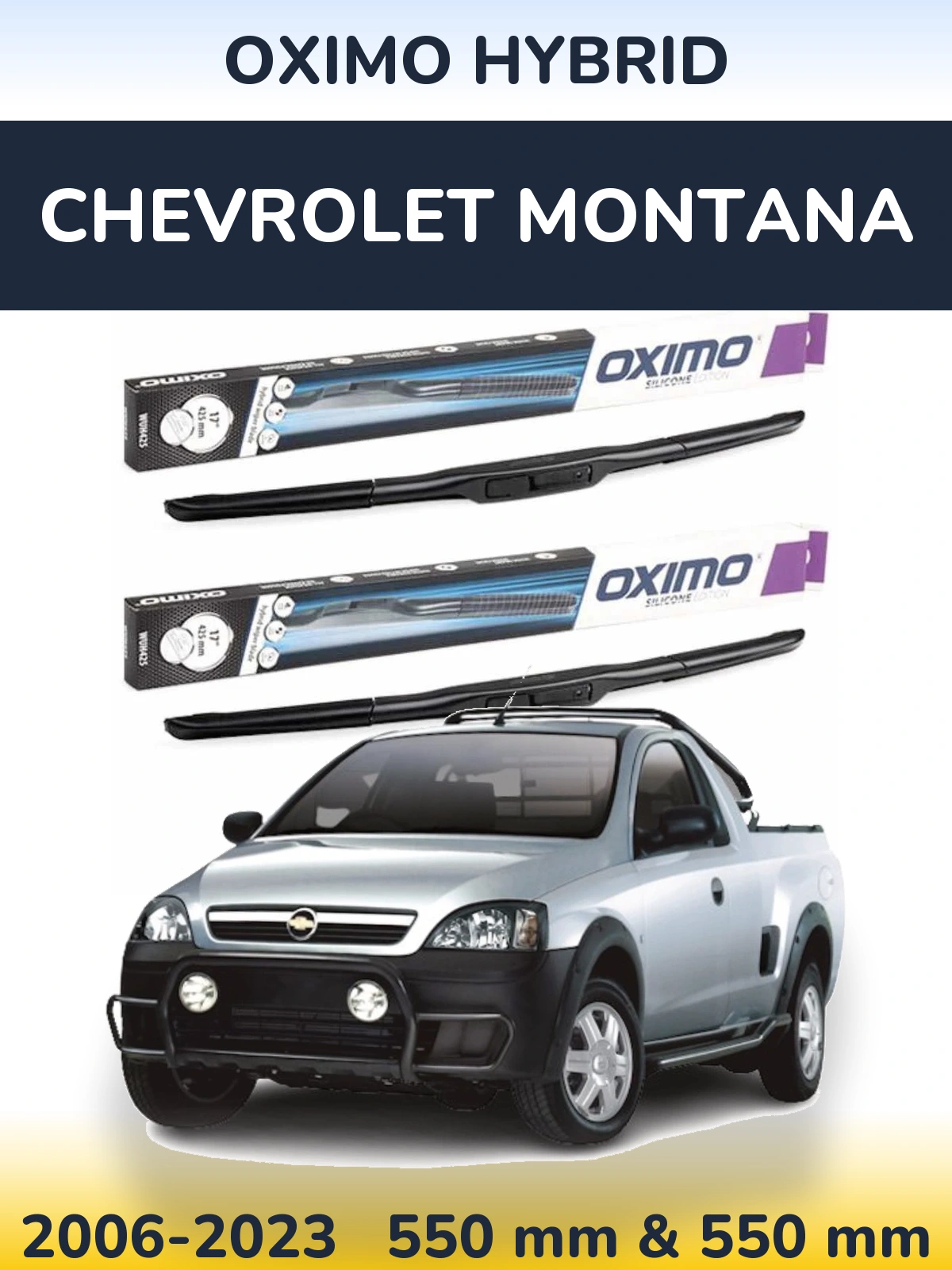 Front wiper blade set Oximo Hybrid 550 & 550 mm for Chevrolet Montana 2006-2023