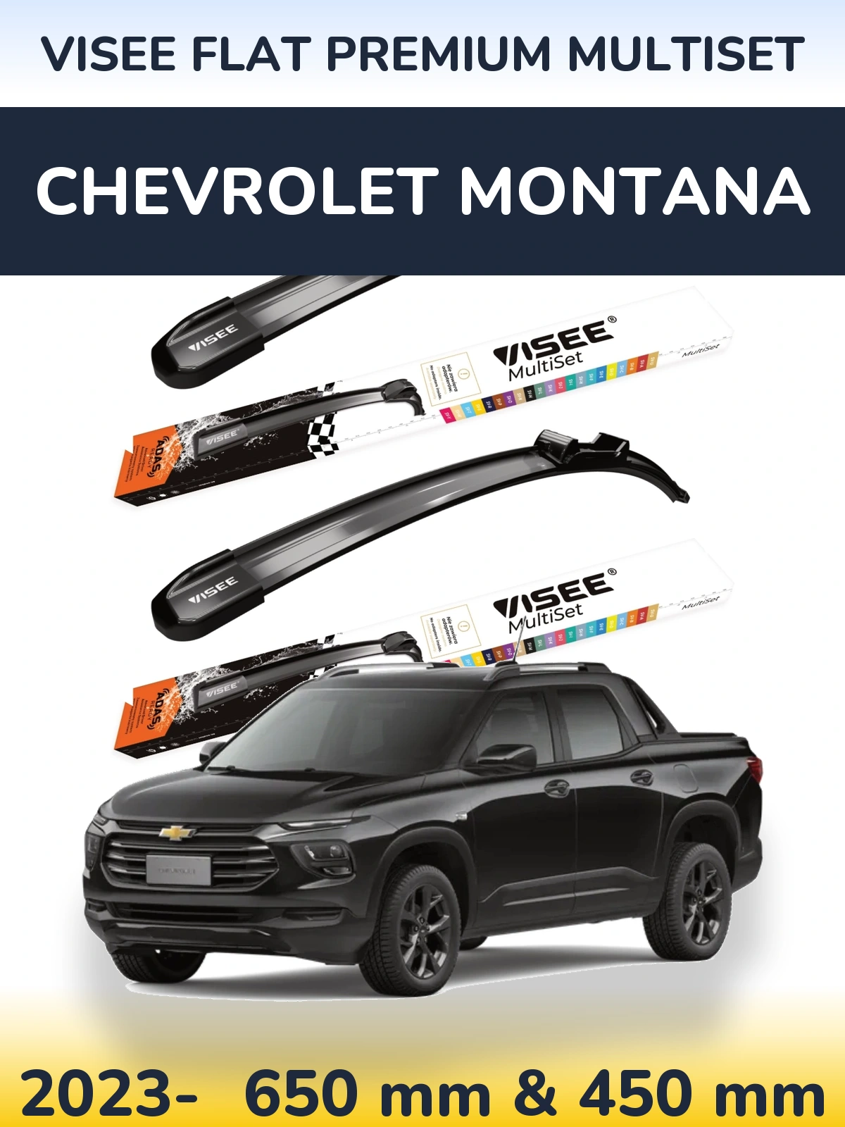 Front wiper blade set VISEE FLAT PREMIUM MultiSet 650 & 450 mm for Chevrolet Montana 2023-2026