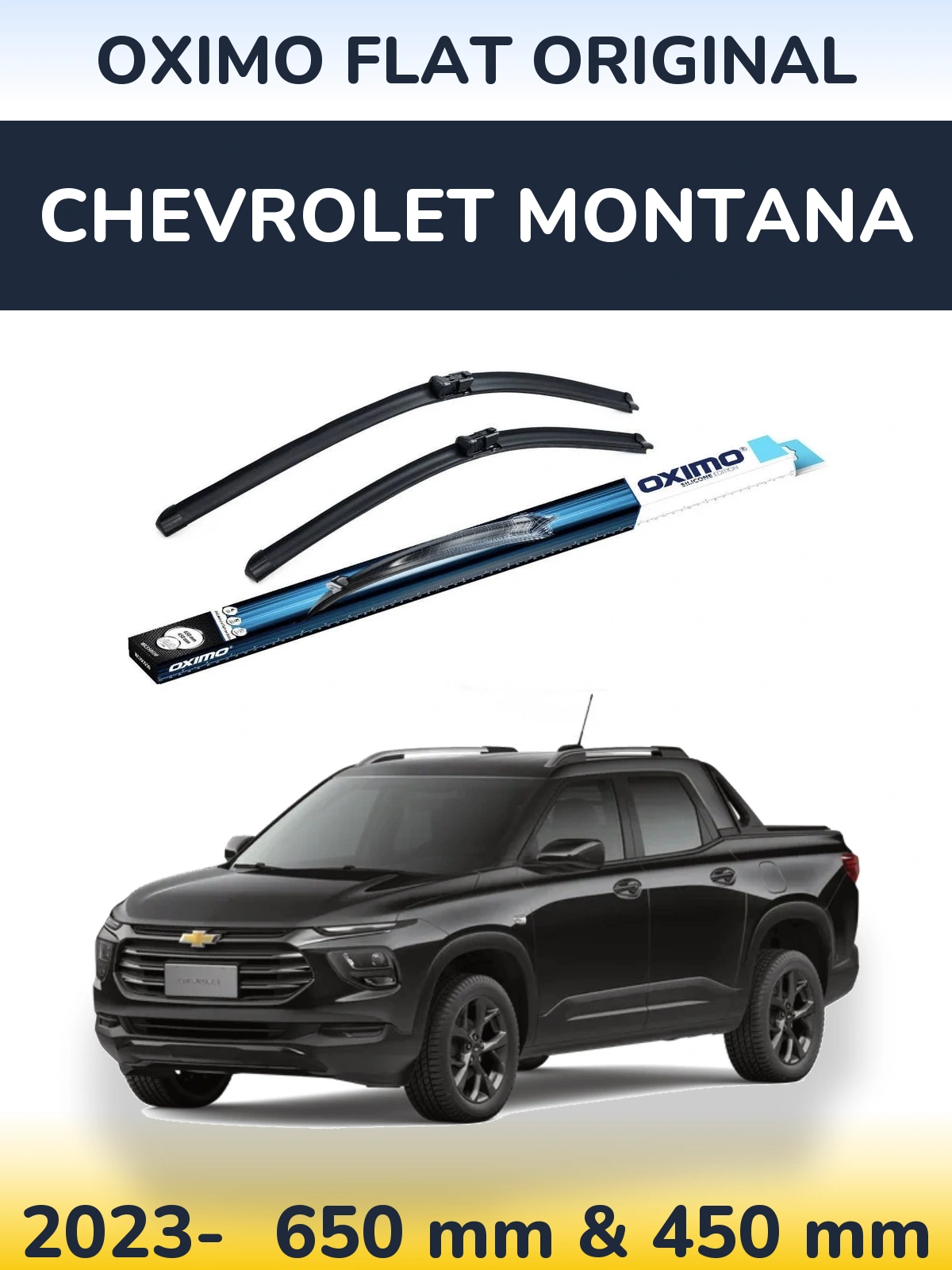 Front wiper blade set Oximo Flat Original 650 & 450 mm for Chevrolet Montana 2023-2026