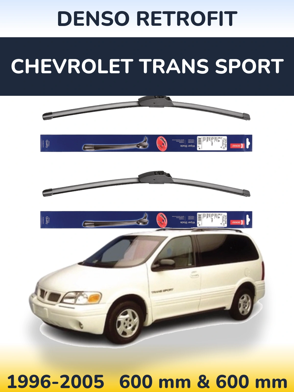 Front wiper blade set Denso Retrofit 600 & 600 mm for Chevrolet Trans Sport 1996-2005