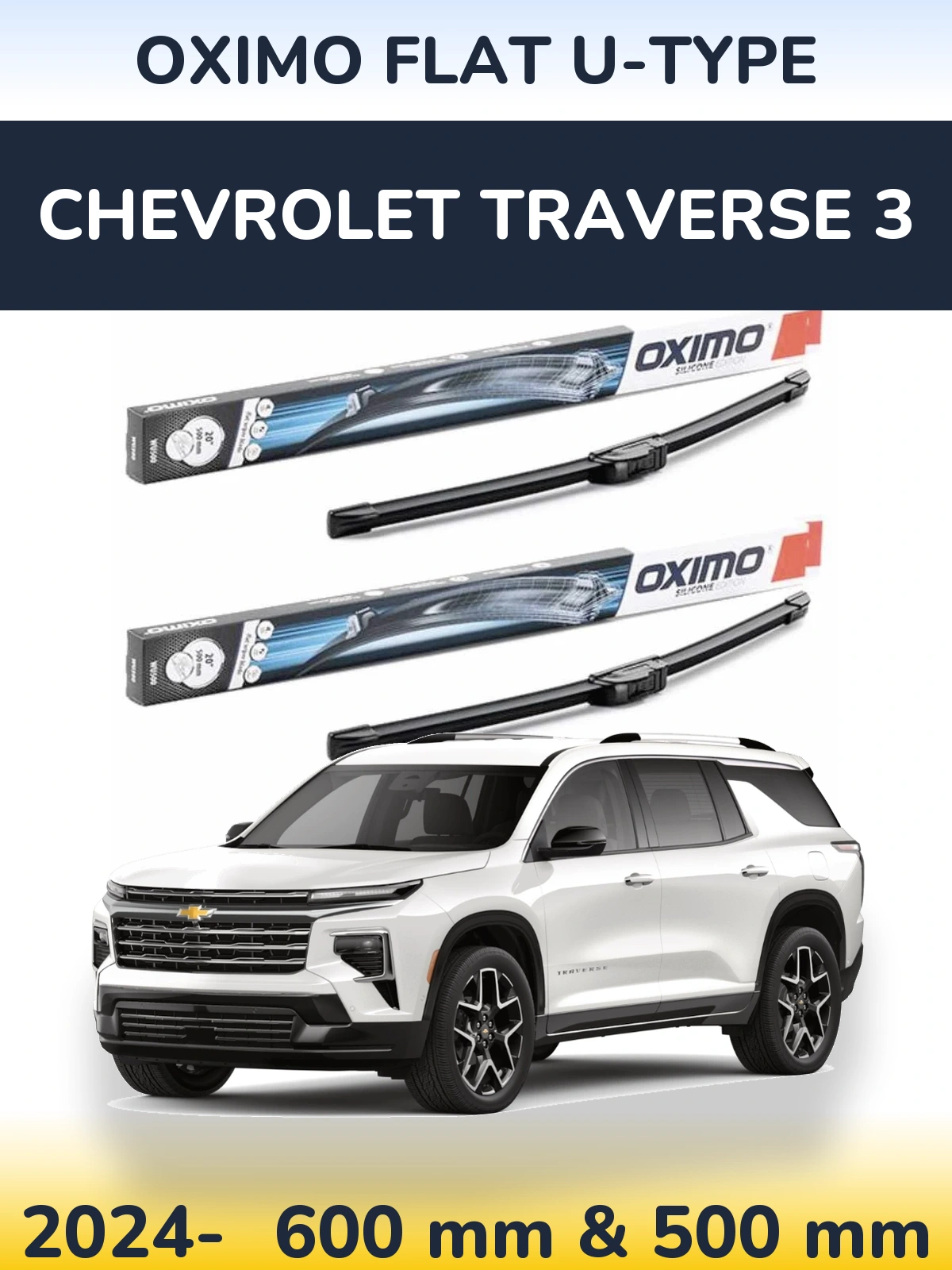Front wiper blade set Oximo Flat U-type 600 & 500 mm for Chevrolet Traverse 3 2024-2026