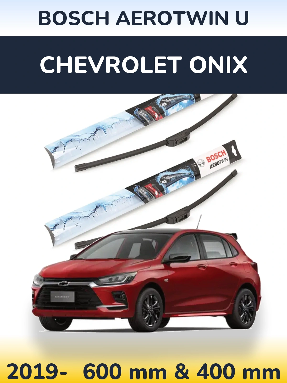 Front wiper blade set BOSCH AeroTwin U 600 & 400 mm for Chevrolet Onix 2019-2026