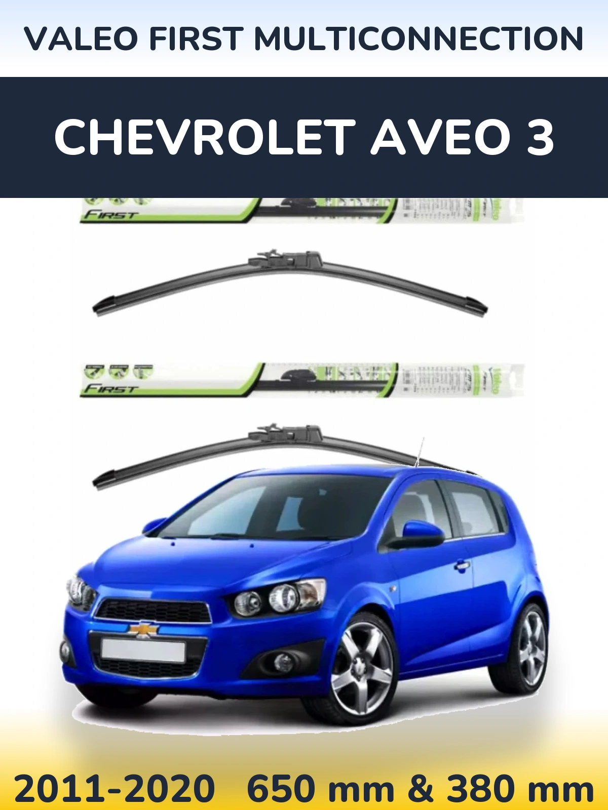 Комплект передніх щіток Valeo First MultiConnection 650 & 380 мм для Chevrolet Aveo 3 2011-2020