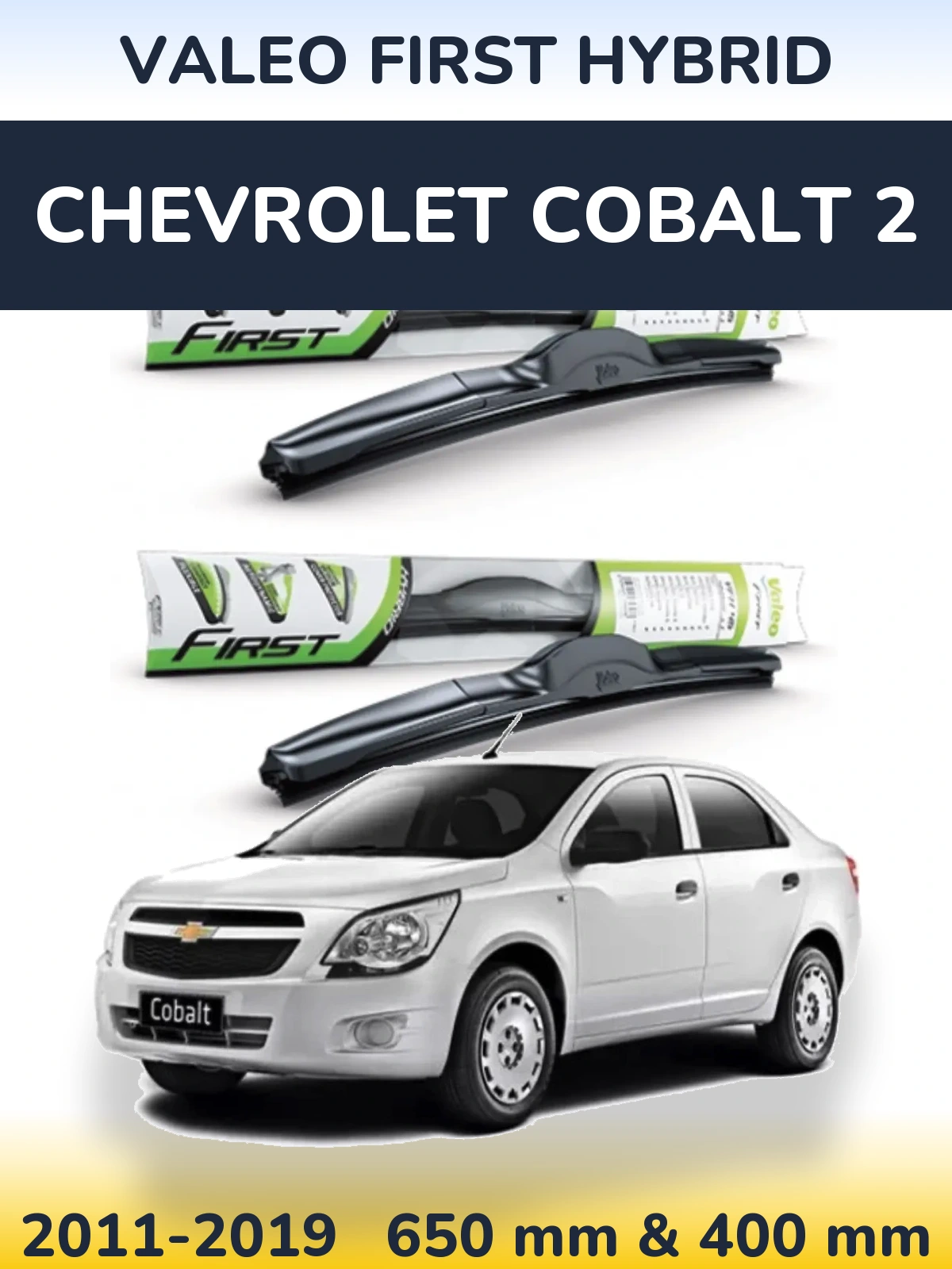 Front wiper blade set Valeo First Hybrid 650 & 400 mm for Chevrolet Cobalt 2 2011-2019