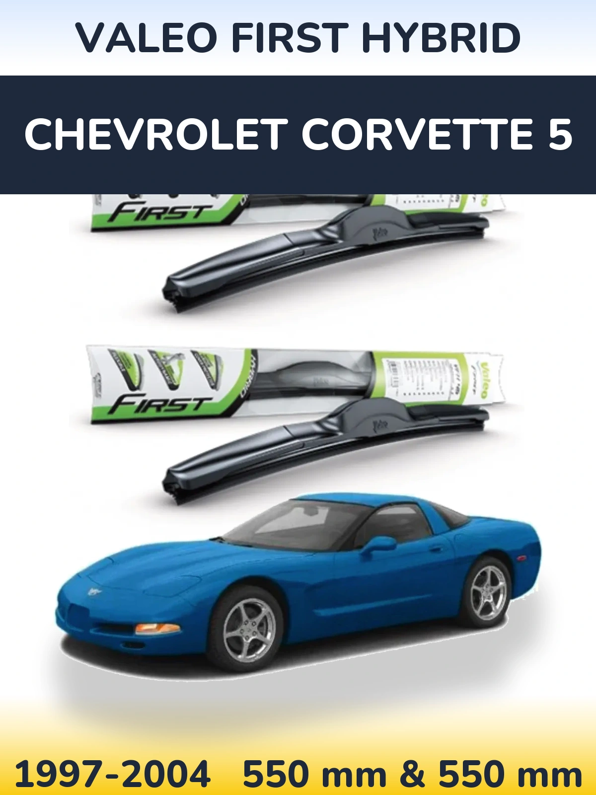 Комплект передних дворников Valeo First Hybrid 550 & 550 мм для Chevrolet Corvette 5 1997-2004