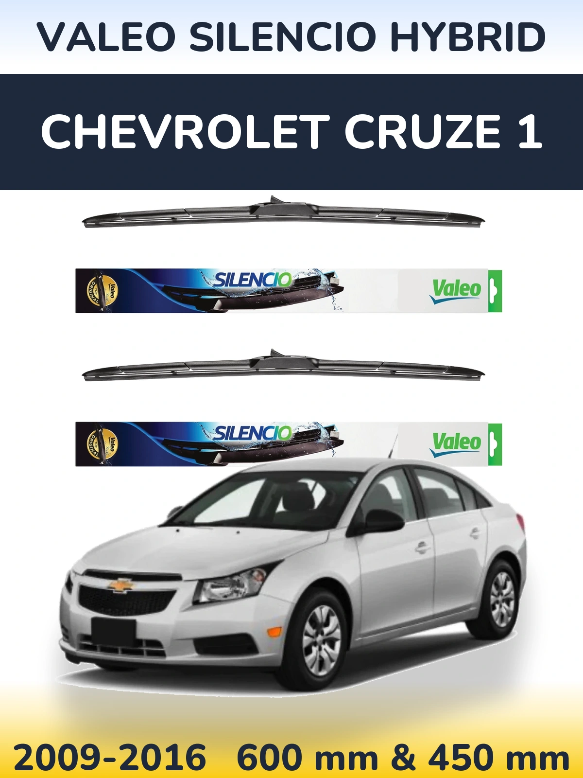 Front wiper blade set Valeo Silencio Hybrid 600 & 450 mm for Chevrolet Cruze 1 2009-2016