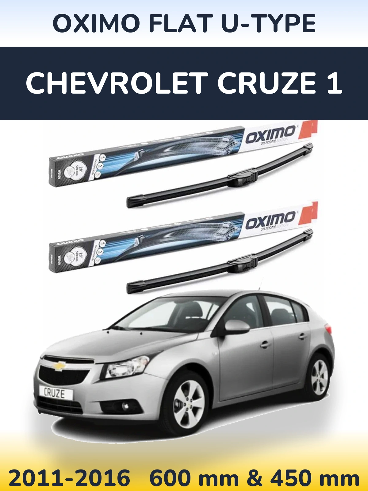 Front wiper blade set Oximo Flat U-type 600 & 450 mm for Chevrolet Cruze 1 2011-2016