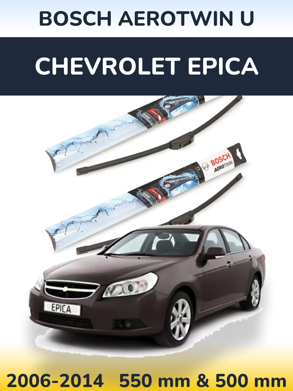 Front wiper blade set BOSCH AeroTwin U 550 & 500 mm for Chevrolet Epica 2006-2014