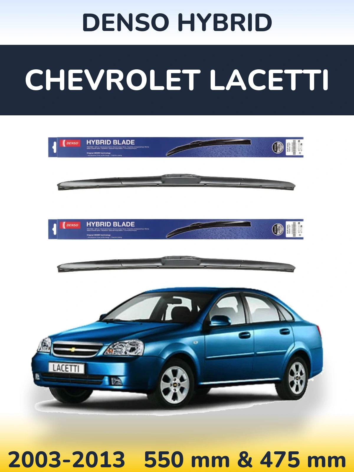 Front wiper blade set Denso Hybrid 550 & 475 mm for Chevrolet Lacetti 2003-2013