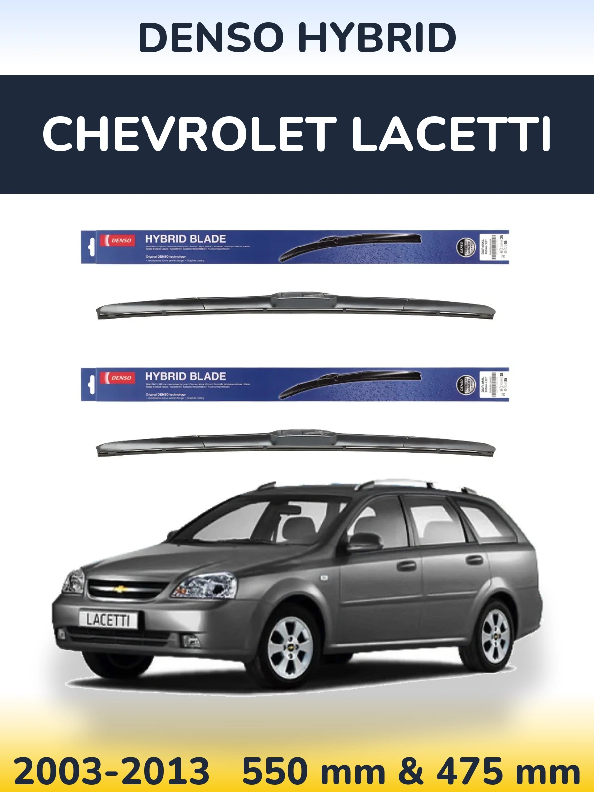 Front wiper blade set Denso Hybrid 550 & 475 mm for Chevrolet Lacetti 2003-2013