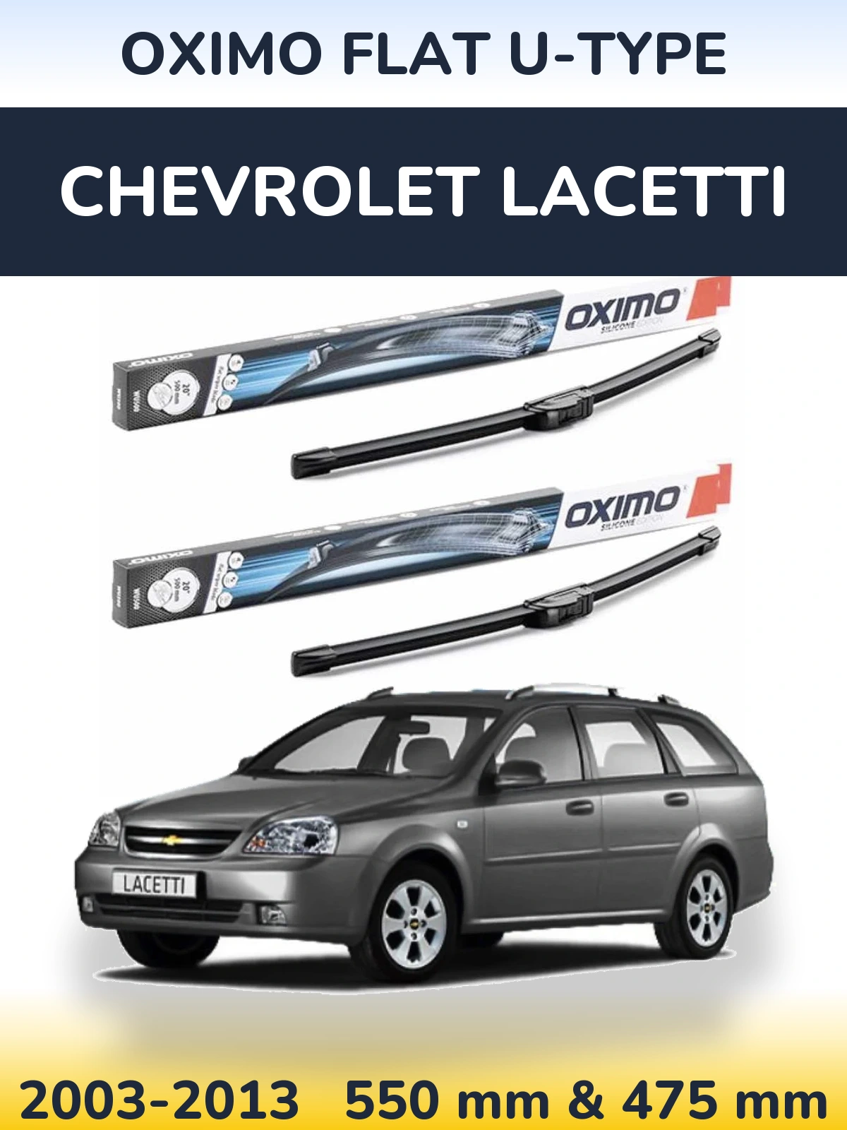Front wiper blade set Oximo Flat U-type 550 & 475 mm for Chevrolet Lacetti 2003-2013