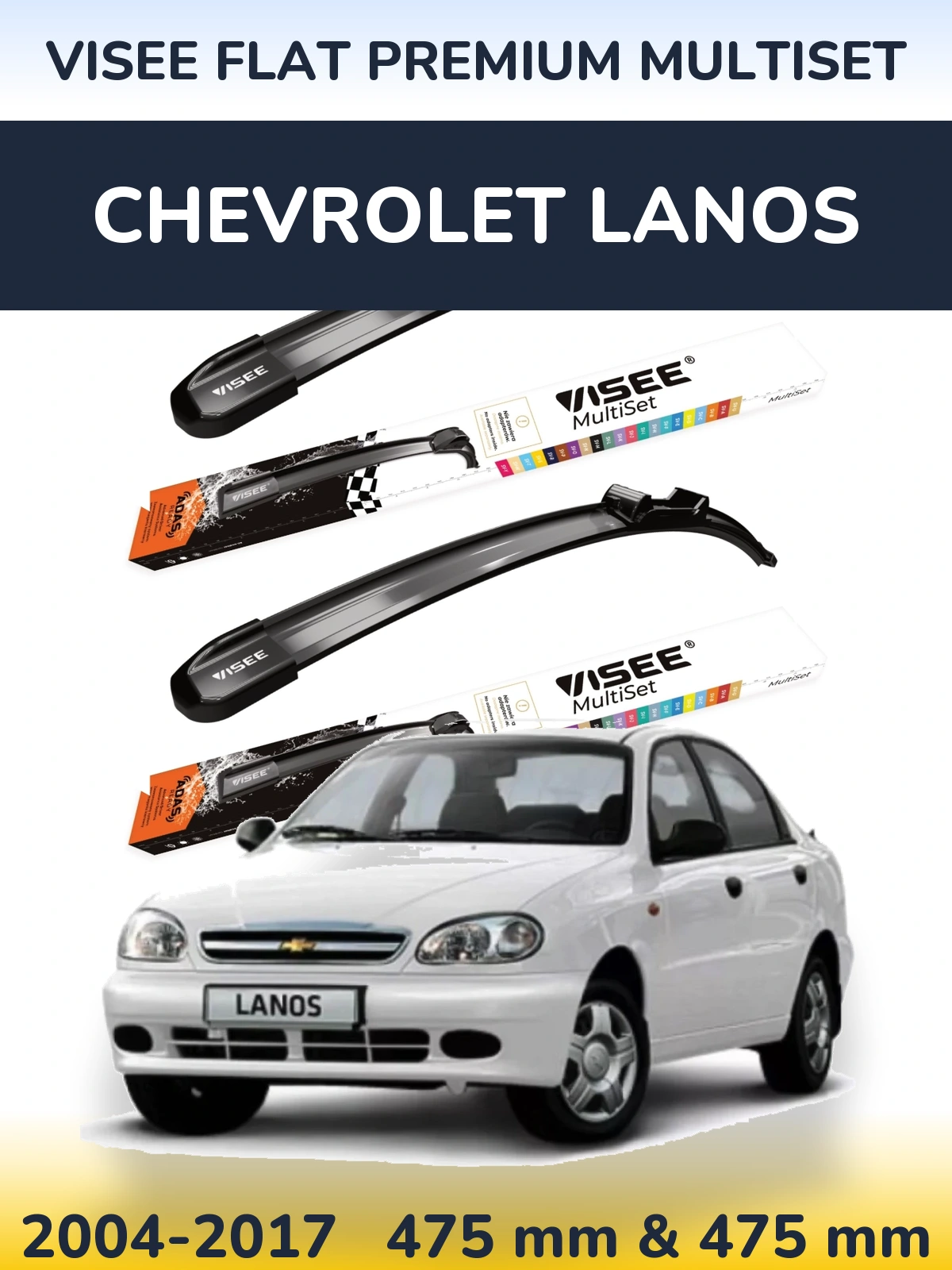 Front wiper blade set VISEE FLAT PREMIUM MultiSet 475 & 475 mm for Chevrolet Lanos 2004-2017